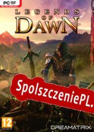 Legends Of Dawn (2013/ENG/Polski/RePack from AoRE)