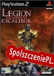 Legion: The Legend of Excalibur (2002/ENG/Polski/License)