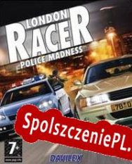 London Racer Police Madness (2005/ENG/Polski/RePack from Under SEH)