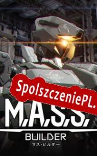 M.A.S.S. Builder (2022) | RePack from CFF