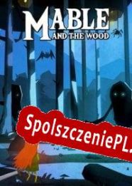 Mable & The Wood (2019/ENG/Polski/License)