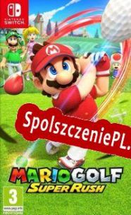 Mario Golf: Super Rush (2021/ENG/Polski/RePack from AGAiN)