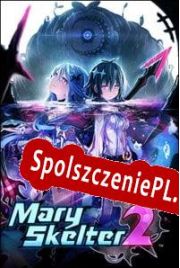 Mary Skelter 2 (2018/ENG/Polski/Pirate)