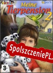 Meine Tierpension 2 (2006/ENG/Polski/License)