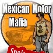 Mexican Motor Mafia (2005/ENG/Polski/RePack from AGGRESSiON)