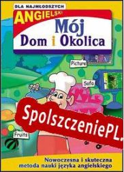 Moj dom i okolica (Angielski dla najmlodszych) (2005/ENG/Polski/RePack from STATiC)