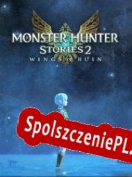 Monster Hunter Stories 2: Wings of Ruin (2021) | RePack from Braga Software