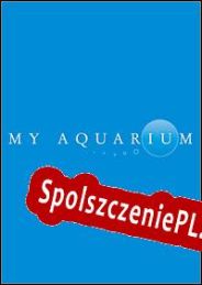 My Aquarium (2008/ENG/Polski/License)