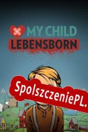 My Child Lebensborn (2018/ENG/Polski/RePack from ASA)