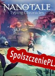 Nanotale: Typing Chronicles (2021/ENG/Polski/RePack from MYTH)