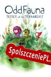 OddFauna: Secret of the Terrabeast (2022/ENG/Polski/RePack from PHROZEN CREW)