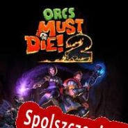 Orcs Must Die! 2 (2012/ENG/Polski/License)