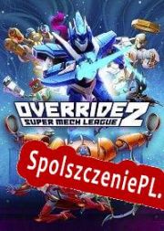 Override 2: Super Mech League (2020/ENG/Polski/RePack from The Company)