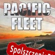 Pacific Fleet (2012/ENG/Polski/RePack from The Company)