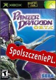 Panzer Dragoon Orta (2003) | RePack from Anthrox