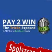 Pay2Win: The Tricks Exposed (2015/ENG/Polski/RePack from UP7)