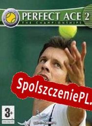 Perfect Ace 2: The Championships (2005/ENG/Polski/RePack from Cerberus)