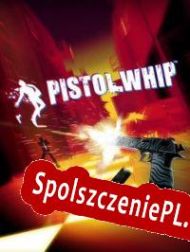 Pistol Whip (2019/ENG/Polski/RePack from AGGRESSiON)