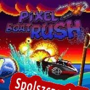 Pixel Boat Rush (2014/ENG/Polski/License)