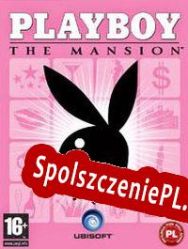 Playboy: The Mansion (2005/ENG/Polski/RePack from LUCiD)