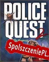 Police Quest 2: The Vengeance (1988/ENG/Polski/RePack from DEViANCE)