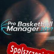 Pro Basketball Manager 2017 (2017/ENG/Polski/RePack from PCSEVEN)