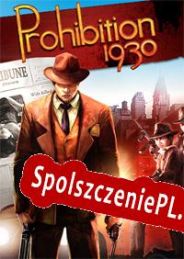 Prohibition 1930 (2013/ENG/Polski/RePack from TFT)