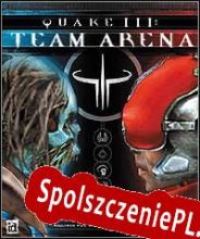 Quake III: Team Arena (2000/ENG/Polski/License)