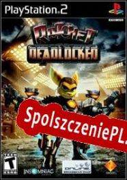 Ratchet: Deadlocked (2005/ENG/Polski/RePack from tEaM wOrLd cRaCk kZ)