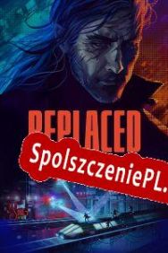 Replaced (2022/ENG/Polski/RePack from RNDD)