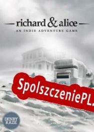 Richard & Alice (2013/ENG/Polski/License)