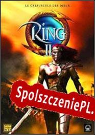 Ring II: Twilight Of Gods (2002/ENG/Polski/Pirate)