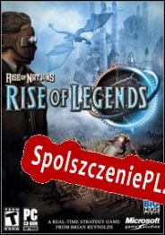 Rise of Nations: Rise of Legends (2006/ENG/Polski/RePack from Team X)