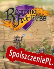 Roaming Fortress (2013/ENG/Polski/Pirate)