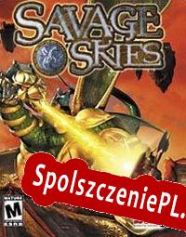 Savage Skies (2022/ENG/Polski/RePack from AGES)