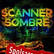 Scanner Sombre (2017/ENG/Polski/RePack from CFF)