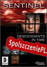 Sentinel: Descendants in Time (2004/ENG/Polski/RePack from SHWZ)