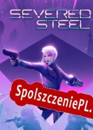 Severed Steel (2021/ENG/Polski/RePack from PSC)