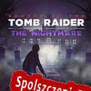 Shadow of the Tomb Raider: The Nightmare (2019/ENG/Polski/License)