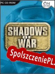 Shadows of War (2006/ENG/Polski/Pirate)