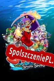 Shantae and the Seven Sirens (2019/ENG/Polski/License)