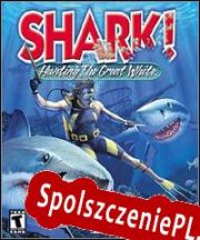 Shark! Hunting the Great White (2001/ENG/Polski/Pirate)