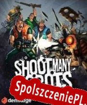 Shoot Many Robots (2012) | RePack from GZKS