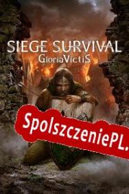 Siege Survival: Gloria Victis (2021/ENG/Polski/RePack from WDYL-WTN)