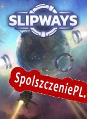 Slipways (2021/ENG/Polski/RePack from dEViATED)