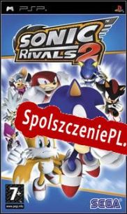 Sonic Rivals 2 (2007/ENG/Polski/Pirate)