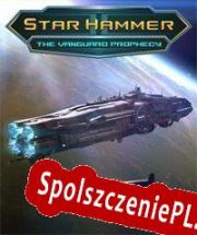 Star Hammer: The Vanguard Prophecy (2015/ENG/Polski/License)