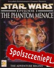 Star Wars Episode I: The Phantom Menace (1999/ENG/Polski/Pirate)