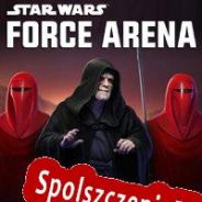 Star Wars: Force Arena (2017/ENG/Polski/Pirate)