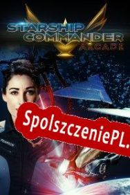 Starship Commander: Arcade (2020/ENG/Polski/RePack from tRUE)